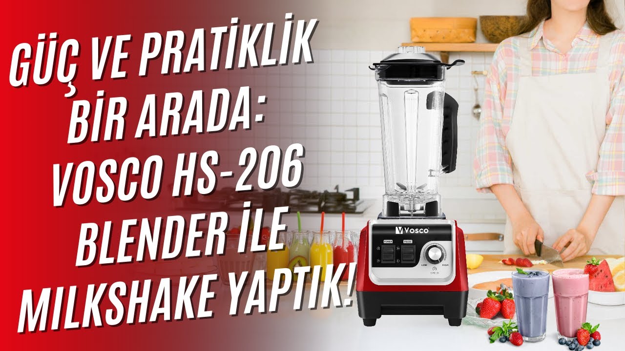 Vosco HS-206 Blender ile Lezzetli Tarifler ve İnceleme