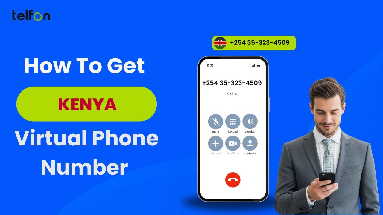 How to Get a Kenya Virtual Phone Number | International Calls to Kenya