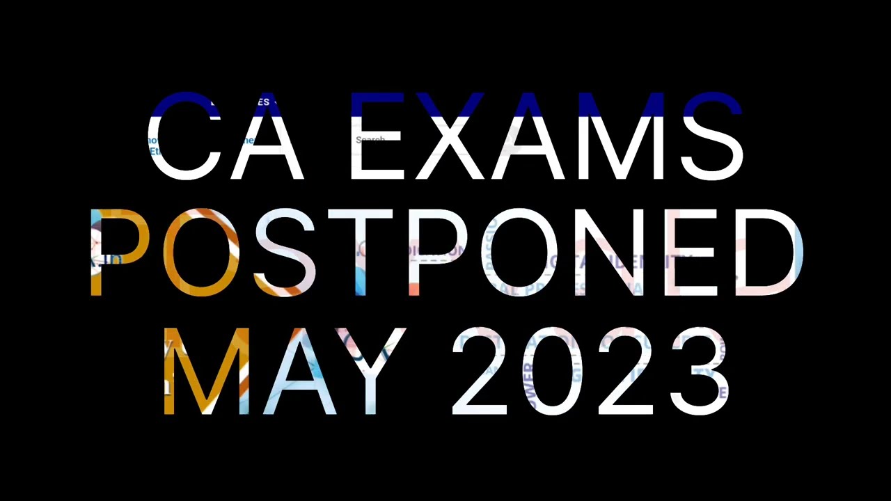 ICAI BREAKING NEWS CA MAY 2023 EXAMS POSTPONED #caexammay23 #caexams #icaiexamspostponed  @Taxvala