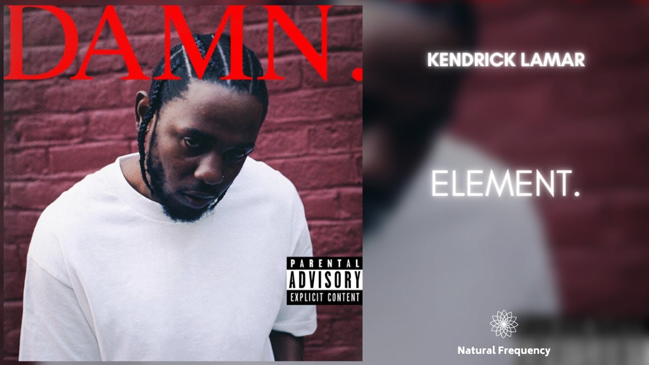 Kendrick Lamar - ELEMENT. (432Hz)