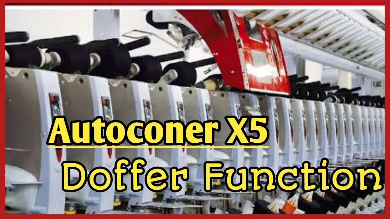 Schlafhorst Autoconer X5 Doffer Function || spinning Technology ||