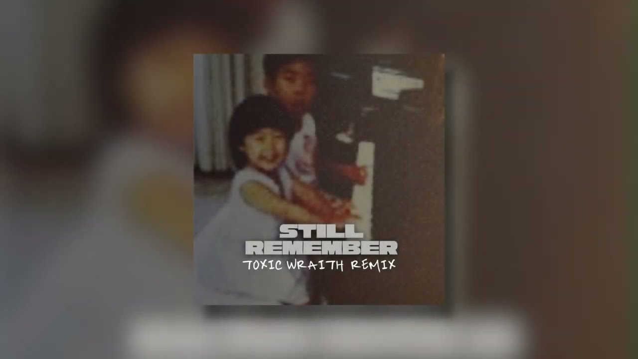 Nina Sung - Still Remember (Toxic Wraith Remix)