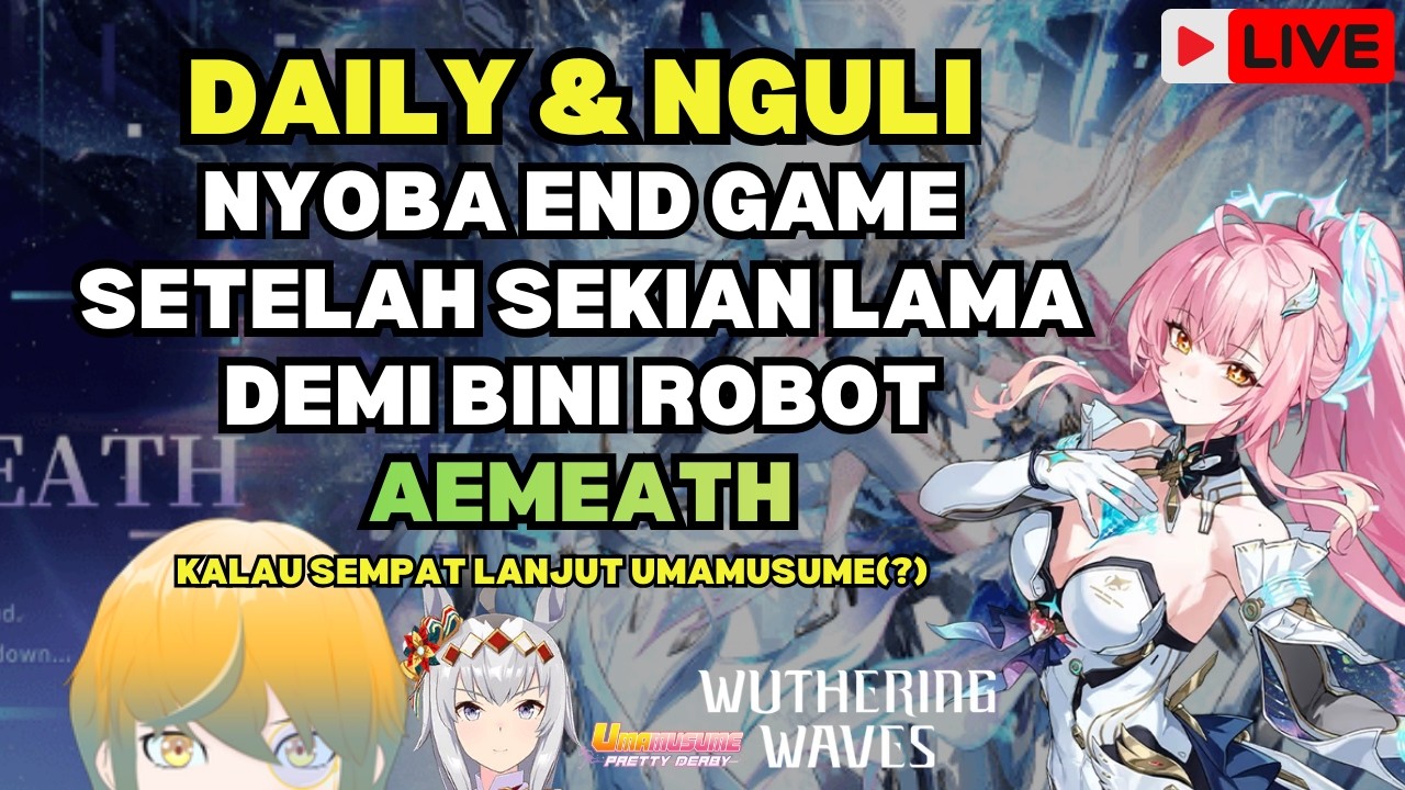 Nguli End Game WuWa 😭 | Pity Jauh + Rate Off?! | Demi Bini Baru 🌊⚔️ | VTuber ID