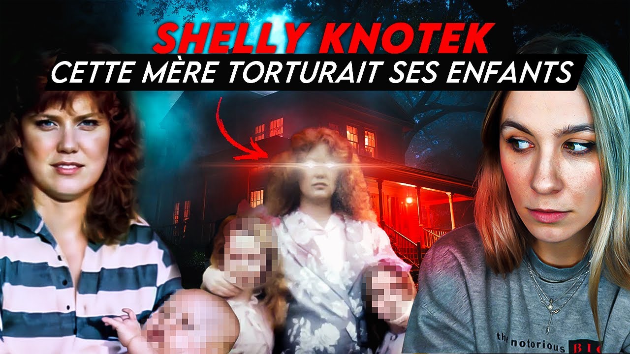 SHELLY KNOTEK : UNE MAMAN SADIQUE ET MEURTRIÈRE