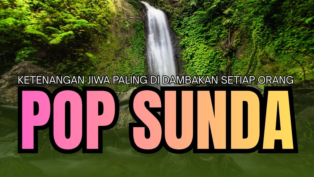 LAGU SUNDA LAWAS PENUH PERASAAN, LAGU SUNDA JADUL ENAK DI DENGAR, LAGU SUNDA LAWAS TRENDING VIRAL 20