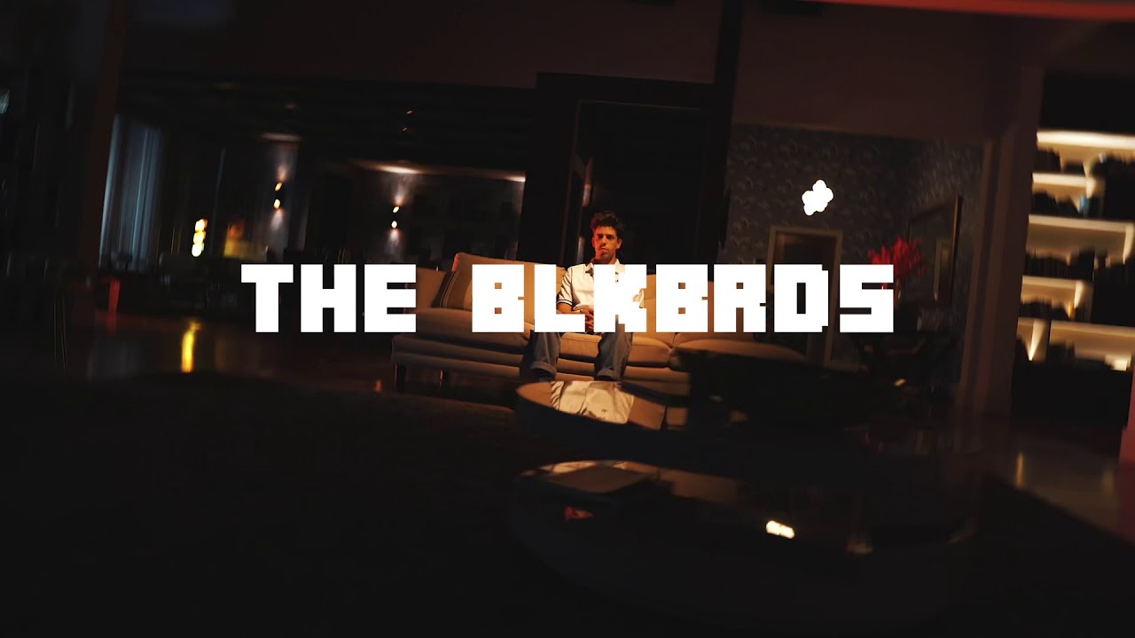 THE BLKBRDS - My life 360