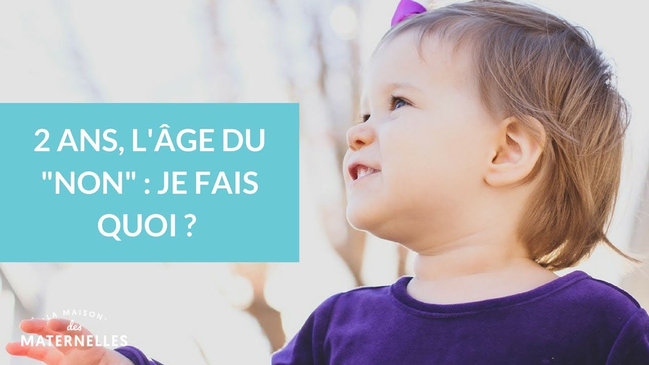 2 ans : l'âge du 