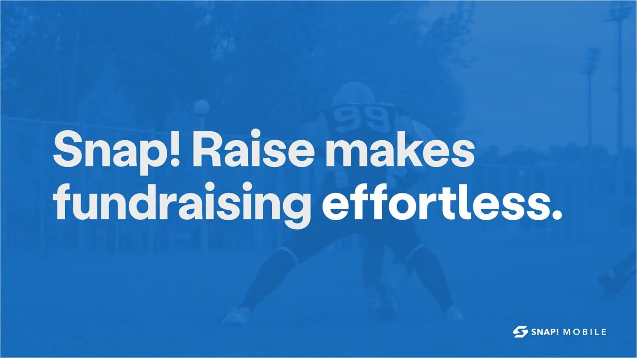 Raise More for Your Team | Snap! Raise