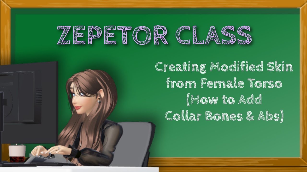 [ZEPETOR CLASS] Creating Modified Skin: Adding Collar Bones & Abs to Female Torso
