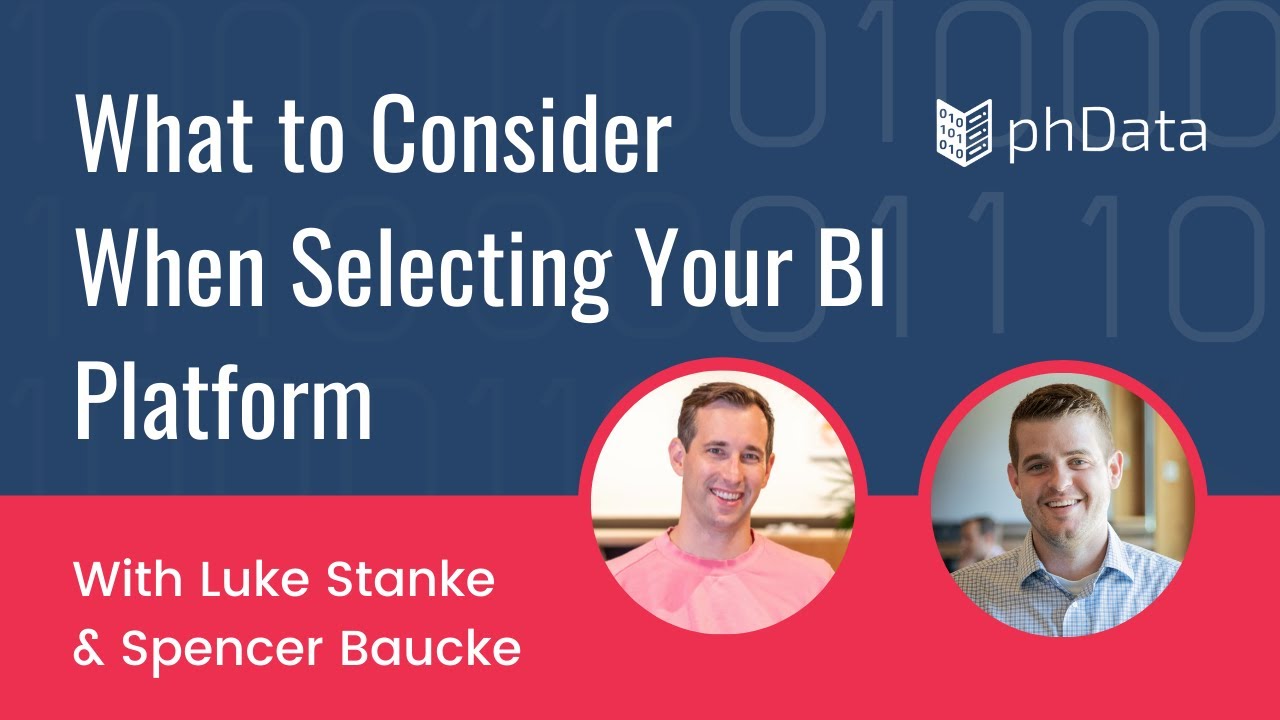 What to Consider When Selecting Your Business Intelligence Platform