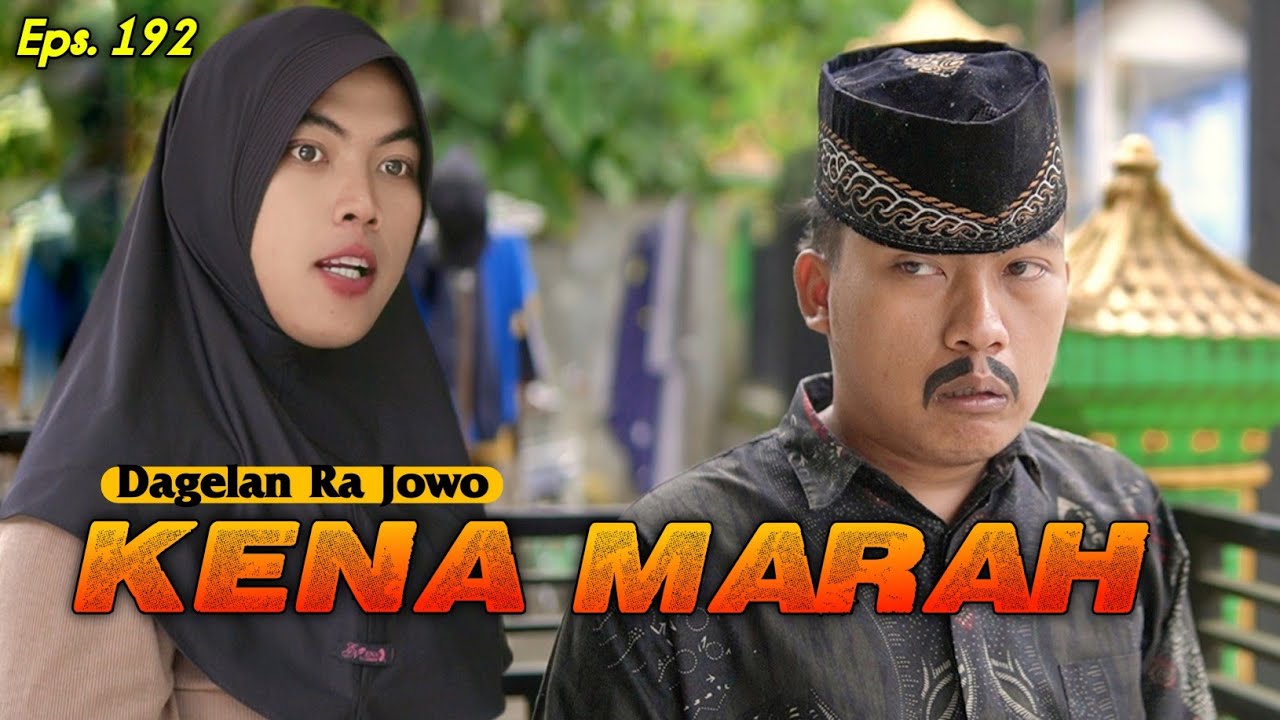 KENA MARAH || Dagelan Ra Jowo EPS 192 || Film Pendek Lucu