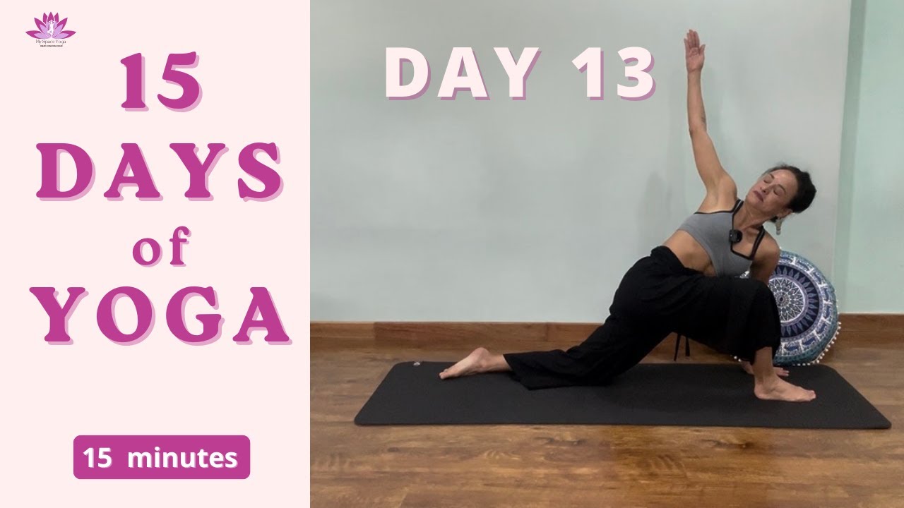 YOGA FLOW – DAY 13 | 15 MINUTES- DIVINE
