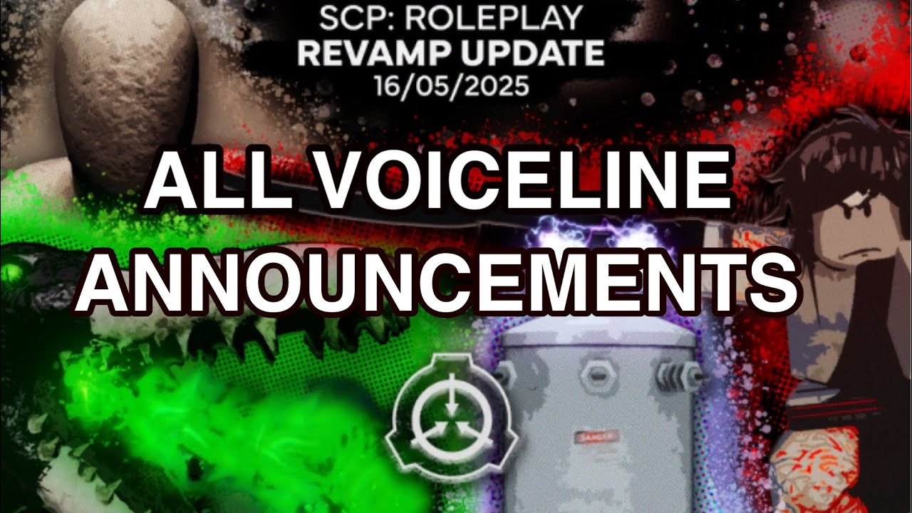 SCP: Roleplay | All Voiceline announcements (REVAMP UPDATE)