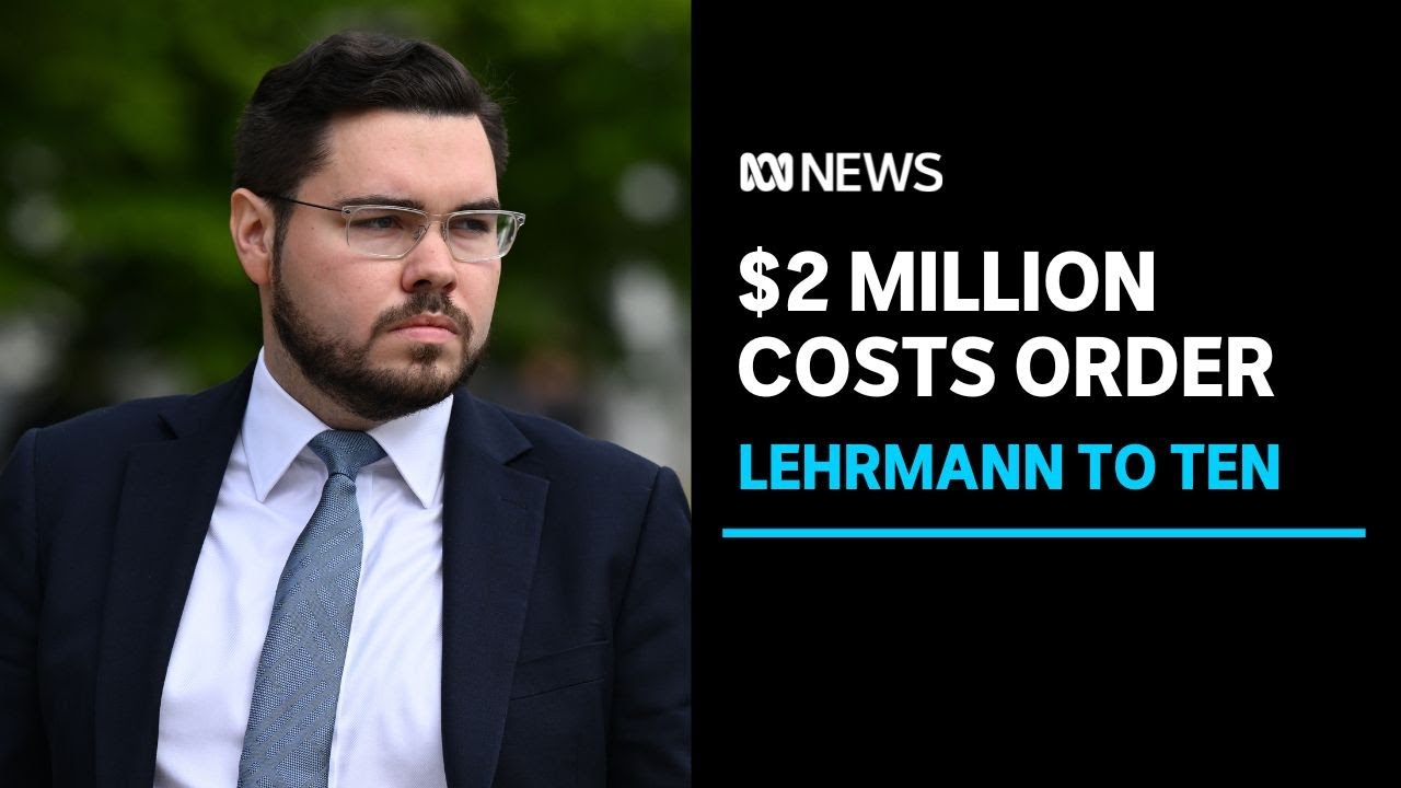 Bruce Lehrmann ordered to pay $2 million to Network Ten over his failed defamation case | ABC News