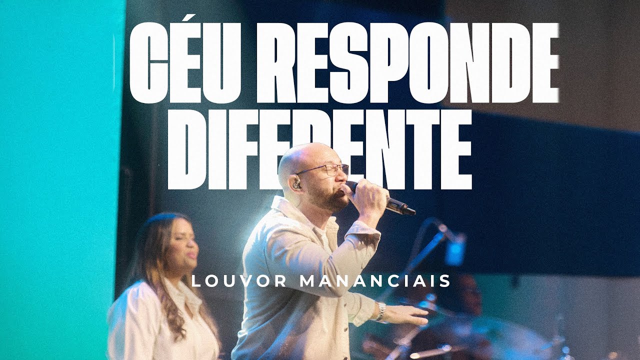Louvor - O C&eacute;u Responde Diferente | Mananciais RJ