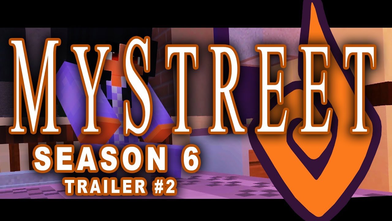 Trailer #2 MyStreet Season 6