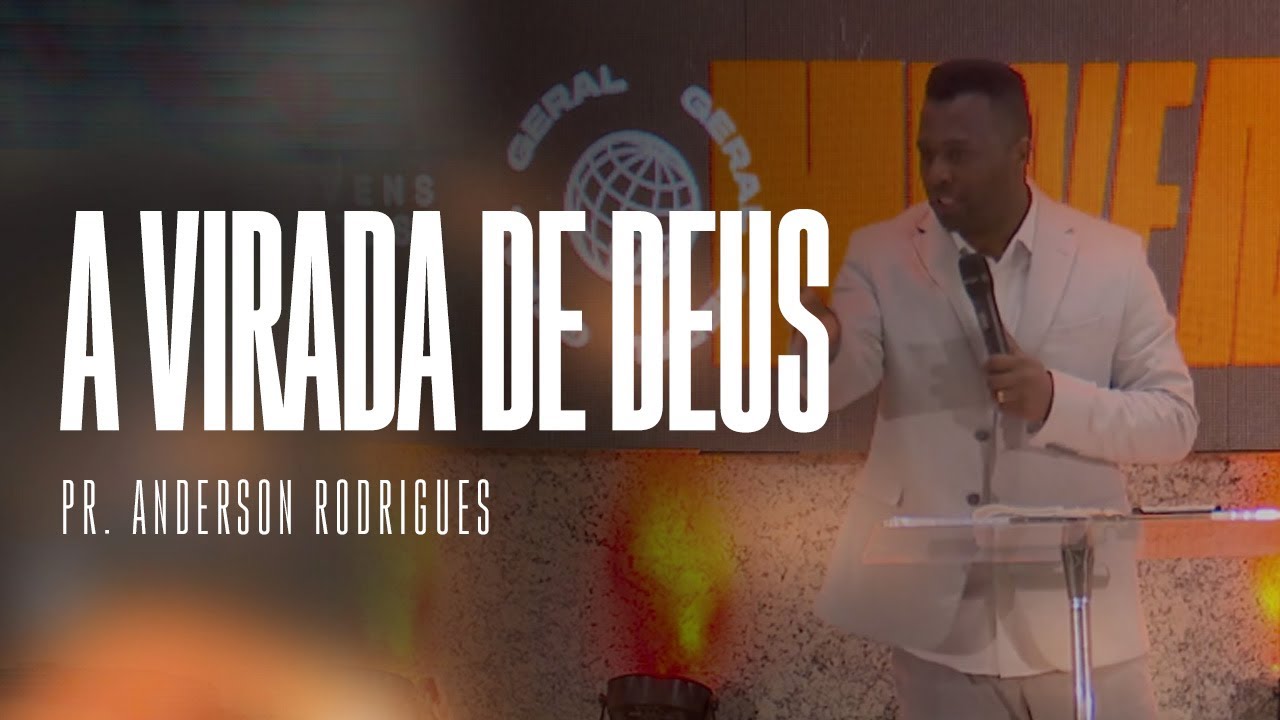 A VIRADA DE DEUS I Pr. Anderson Rodrigues