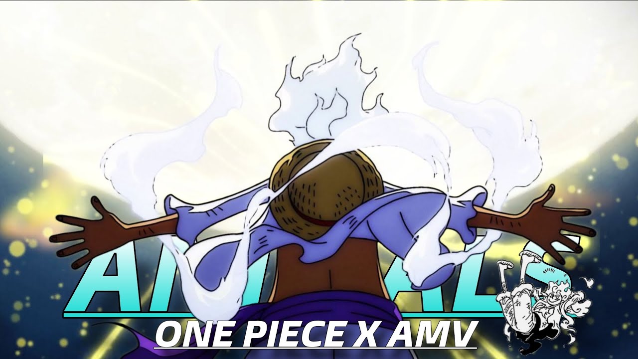 LUFFY GEAR 5TH [AMV] || JUST LIKE ANIMALS || ONE PIECE
