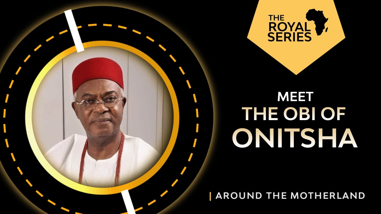 Meet The Obi Of Onitsha, Agbodigi - His Majesty Igwe Nnaemeka Alfred Ugochukwu Achebe
