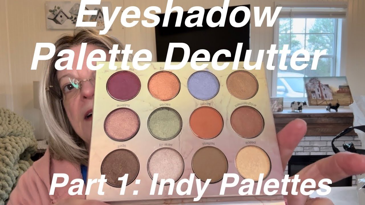 Eyeshadow Palette Declutter, Part 1: Indy Brand Palettes 