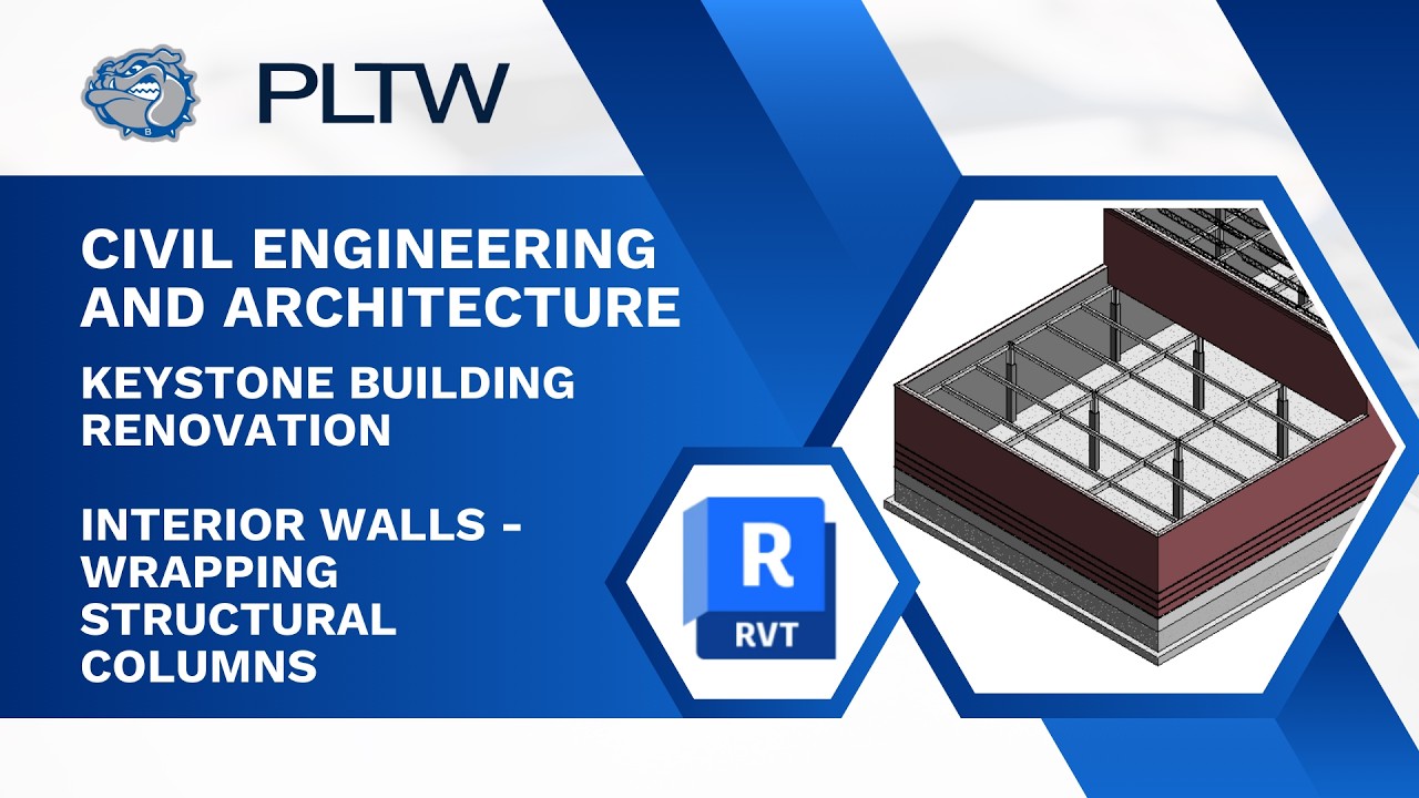 PLTW CEA - Revit 2026 - Keystone Building Renovation - Interior Walls - Wrapping Columns