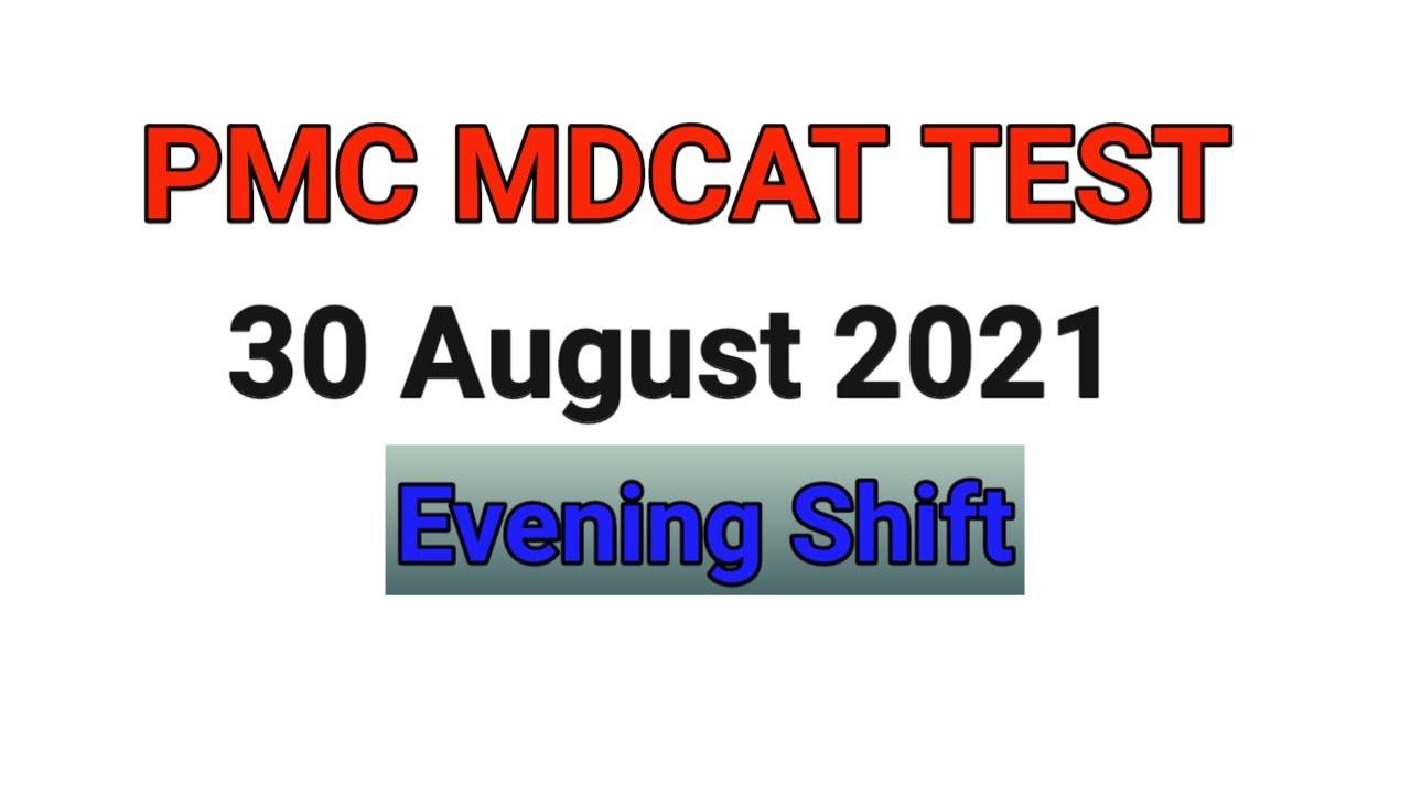 PMC Test Paper 30 August 2021||30 August 2021 MDCAT Test||Evening Shift PMC Test