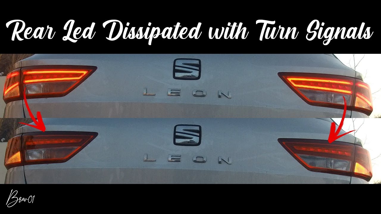 Leon 5F - Rear  LED Dissipated with Turn Signals With OBDEleven