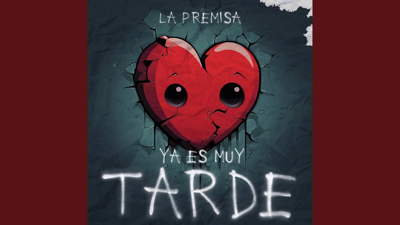Ya es Muy Tarde