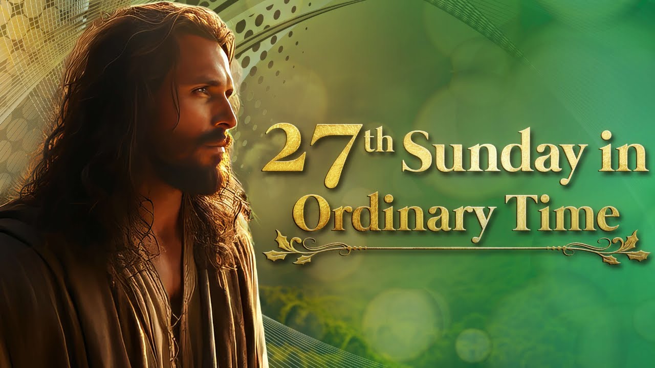 Twenty-seventh Sunday in Ordinary Time (October 06, 2024)