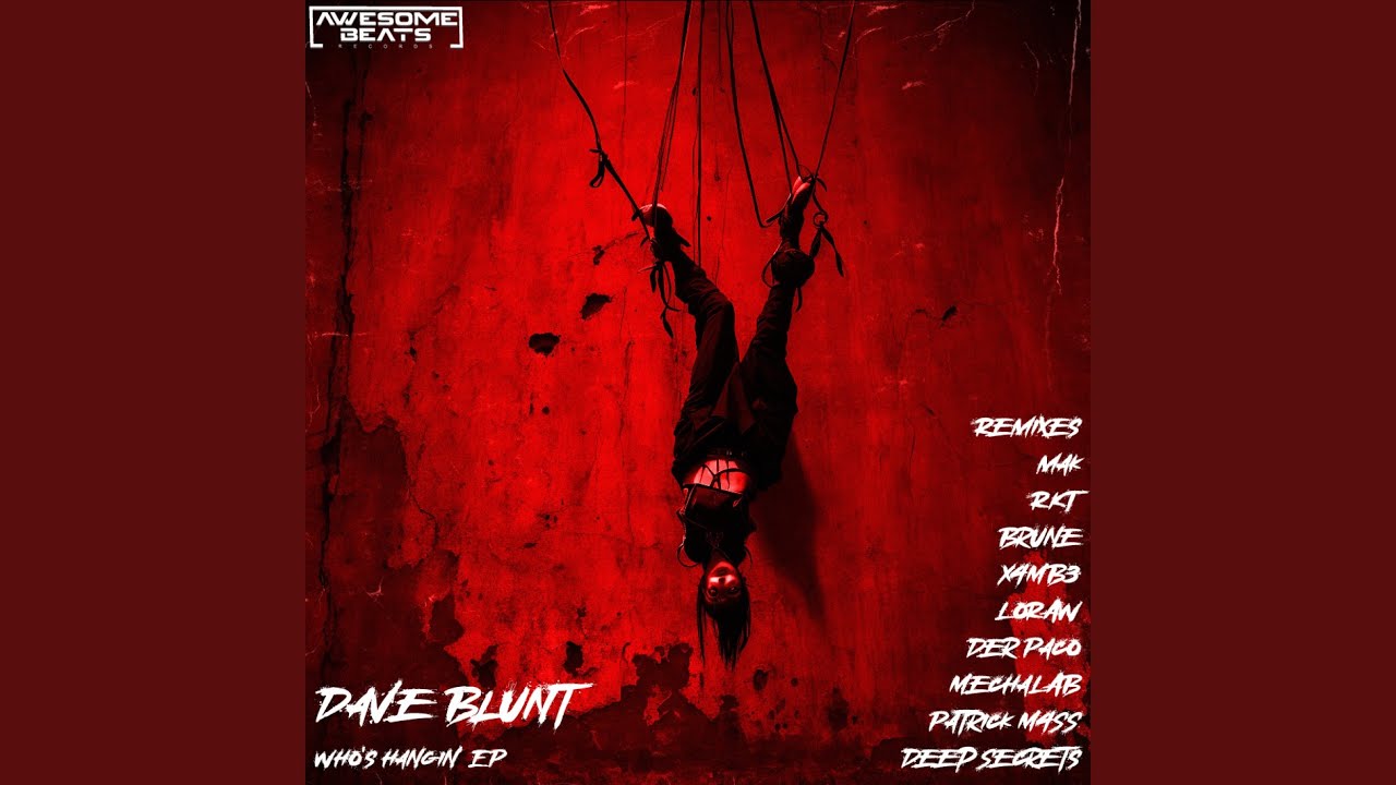 Who's Hangin (Original Mix)