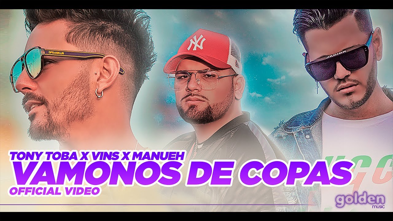 TONY TOBA x VINS x MANUEH - VAMONOS DE COPAS (PROD MELEN & RMZ)