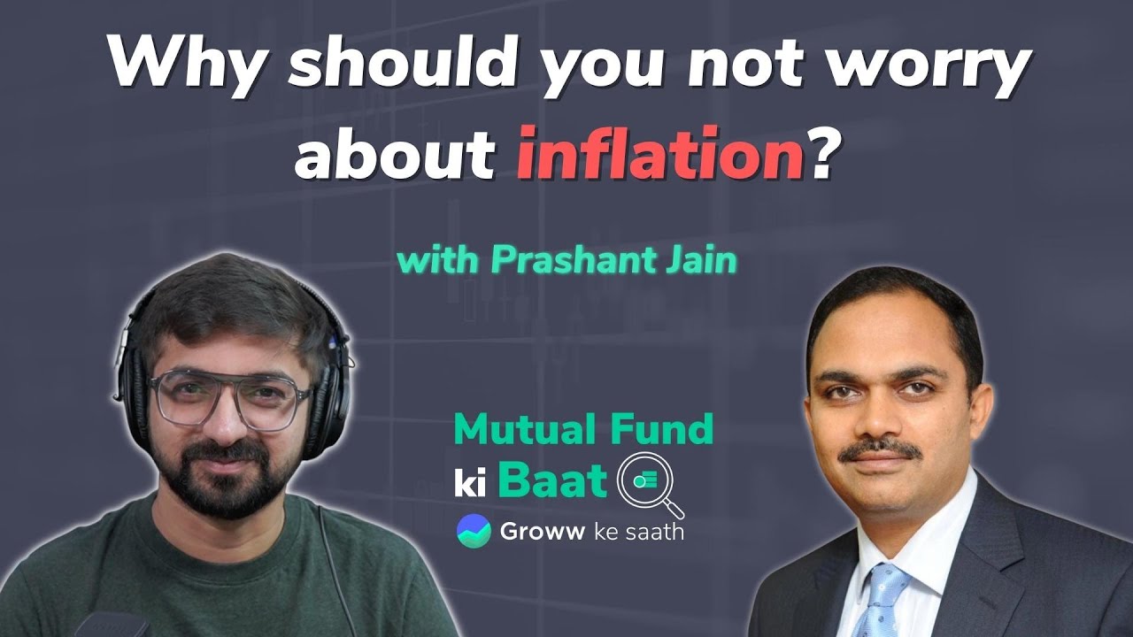 Prashant Jain, HDFC on why you should not worry about Inflation