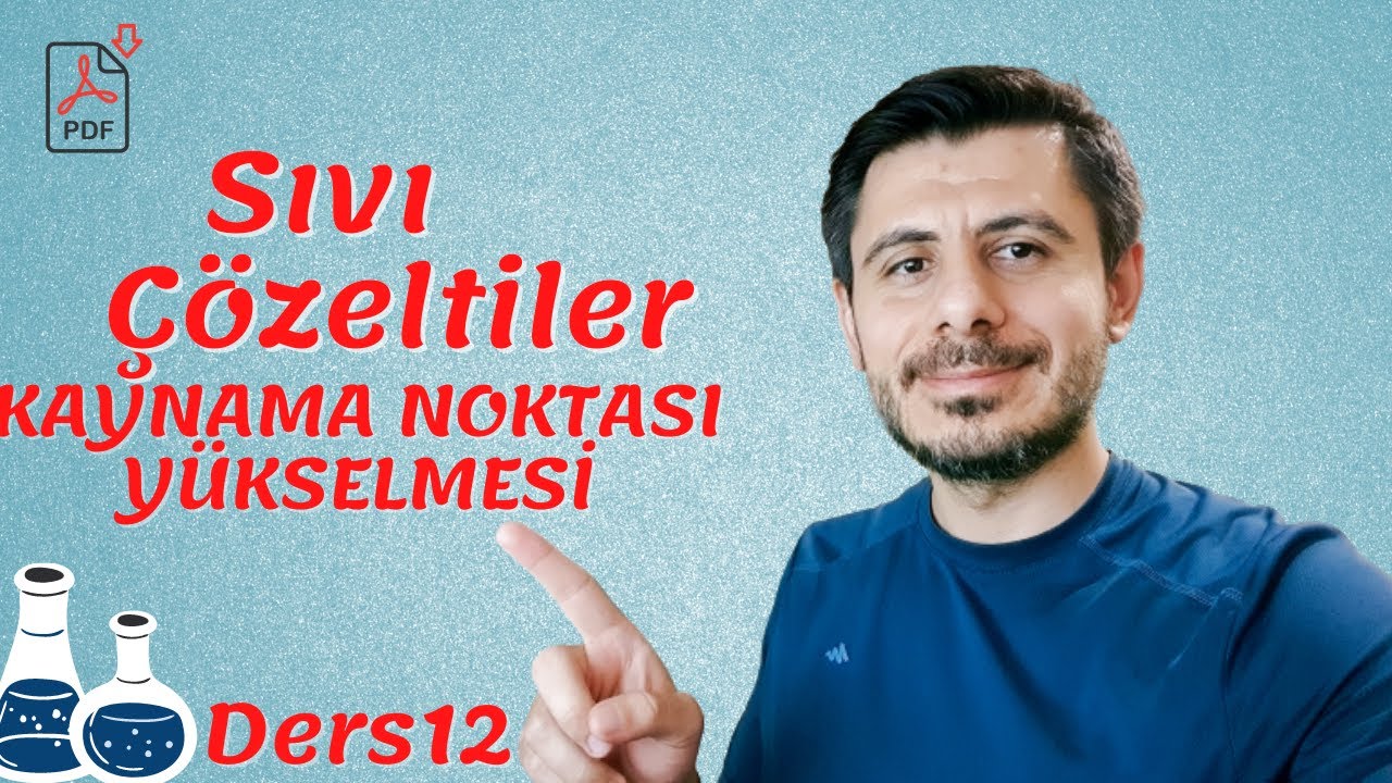 KAYNAMA NOKTASI YÜKSELMESİ | SIVI ÇÖZELTİLER | AYT - KİMYA #12