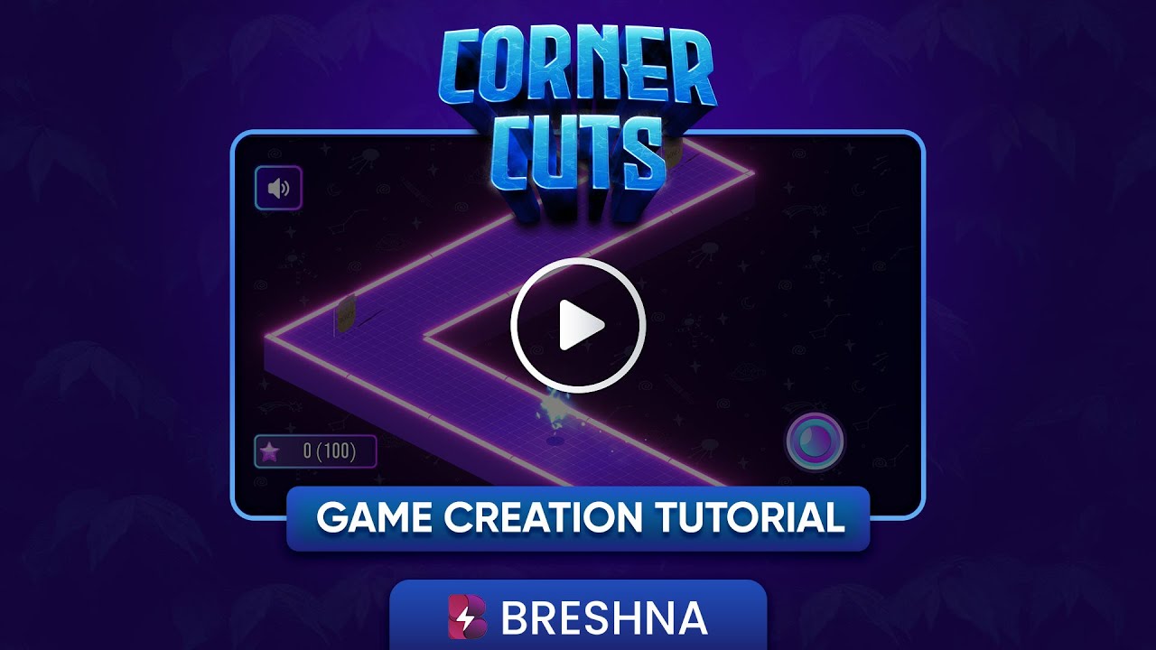Breshna Game Tutorial - Corner Cuts