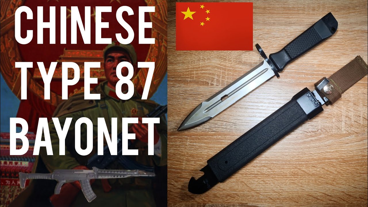 Experimental blades of the East, Chinese Type 87 bayonet