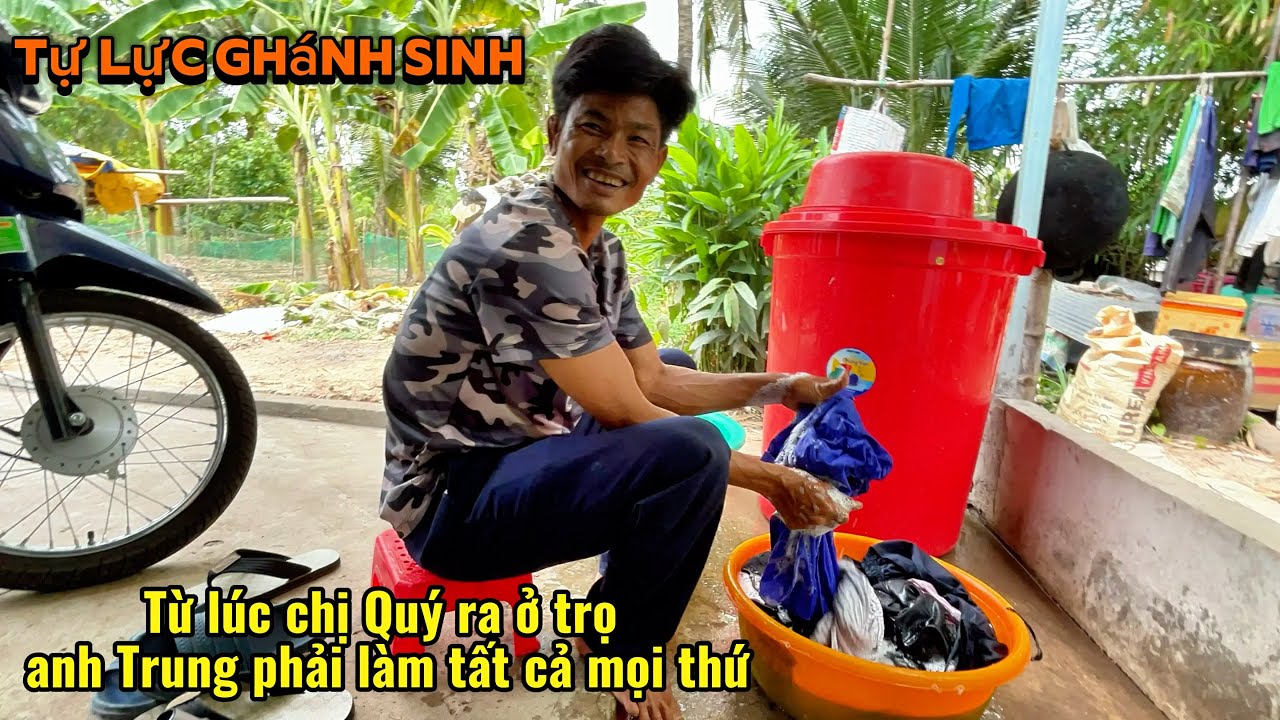 Bất ngờ phát hiện anh Trung giặt đồ từ khi chị Quý ra ở trọ anh Trung phải làm tất cả mọi thứ