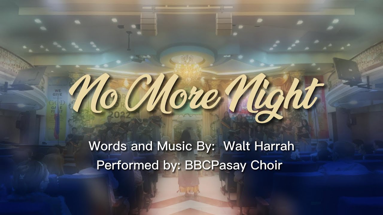 No More Night | BBCPasay MDO & Choir