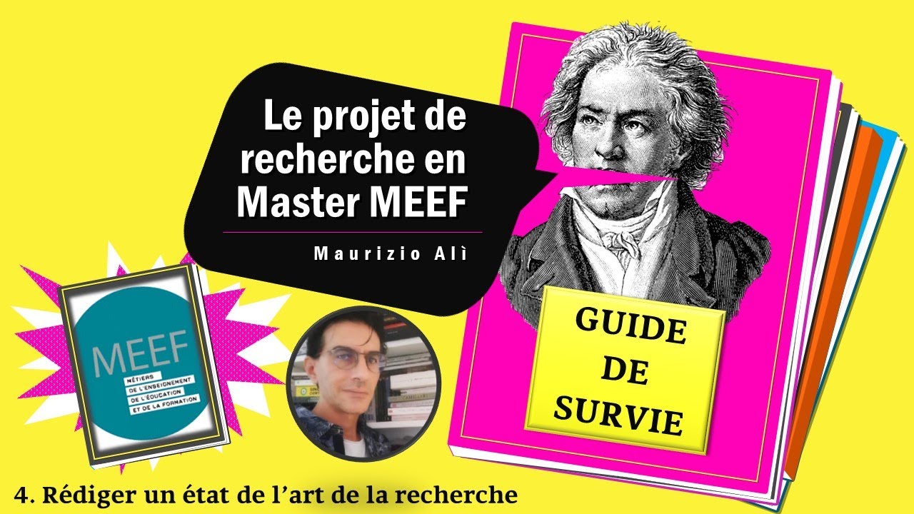 Le projet de recherche en Master MEEF 4. Rédiger un état de l'art de la recherche