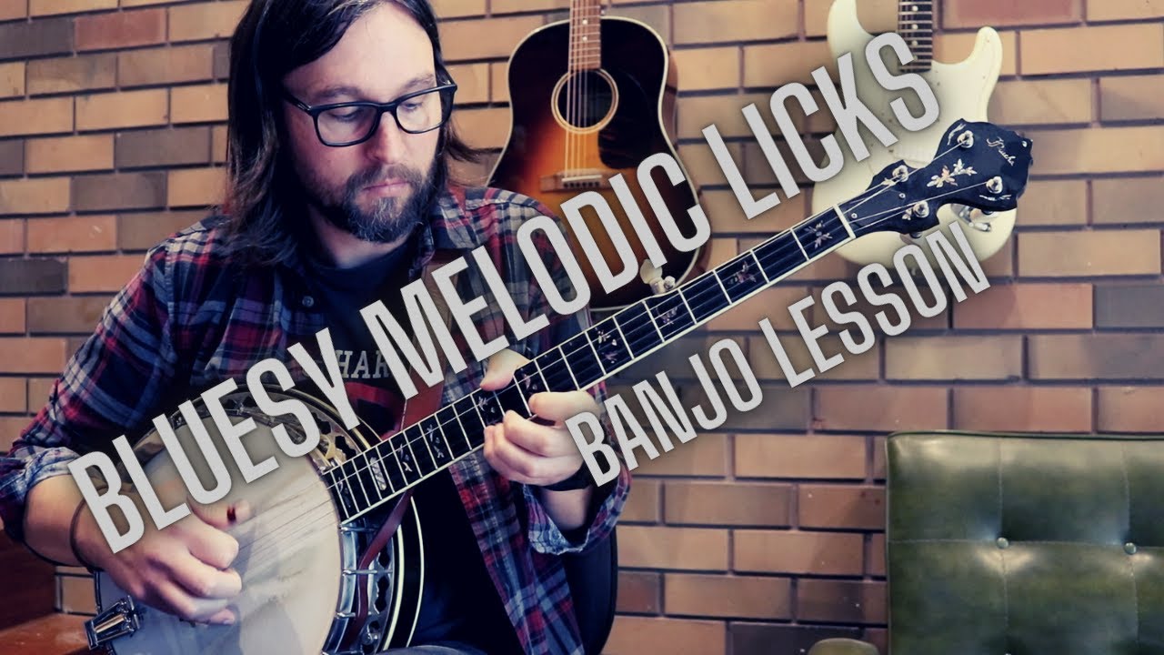 Bluesy Melodic Licks: Banjo Lesson