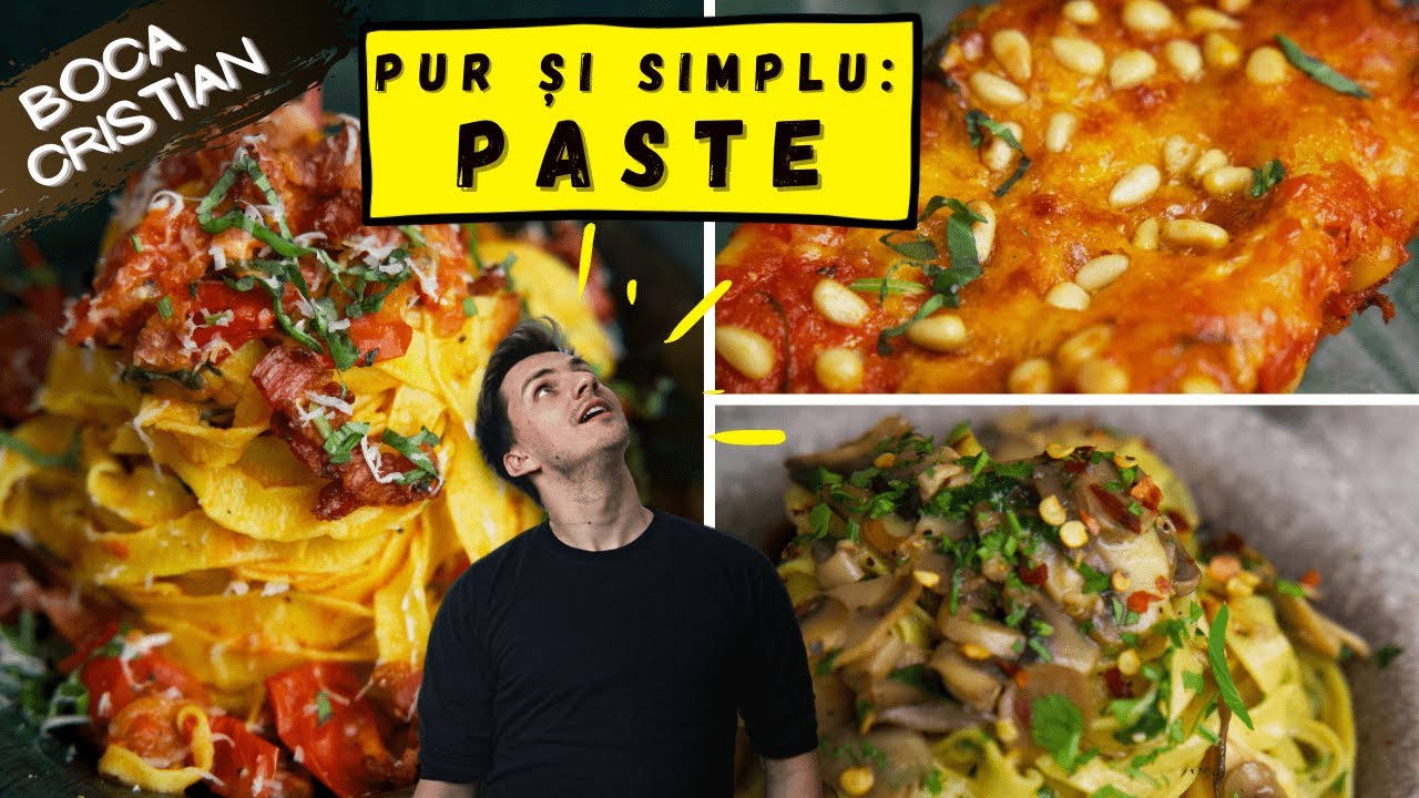 3 REȚETE de PASTE RAPIDE pentru zile leneșe| Boca Cristian
