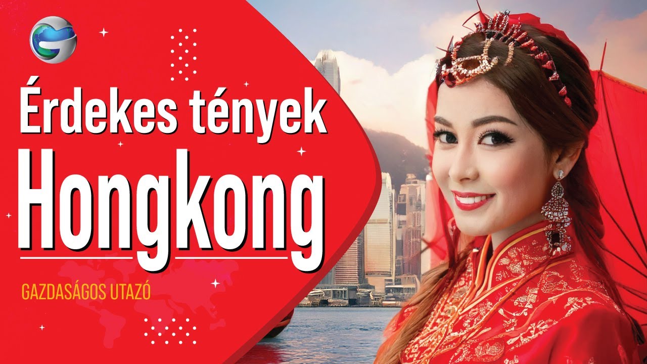 &Eacute;rdekes t&eacute;nyek Hongkongr&oacute;l
