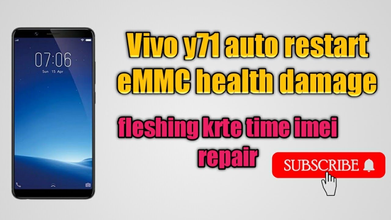 Vivo y71 auto restart MMC health damage how to vivo y71 emmc repair  imei shef