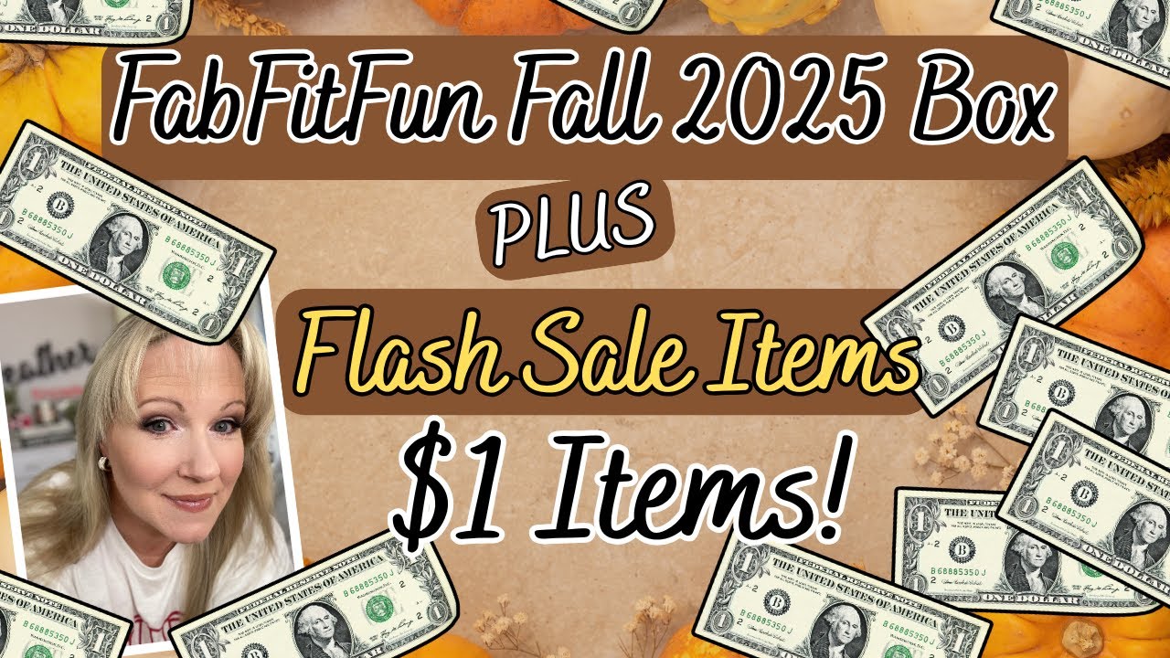 FabFitFun Fall 2025 Box with Add-Ons PLUS Flash Sale Items!