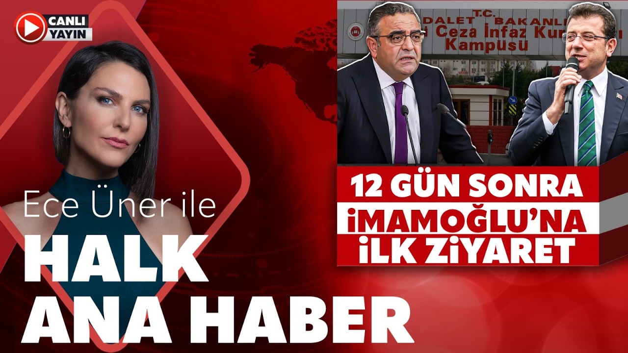 #CANLI | Ece Üner ile Halk Ana Haber | #neolacak