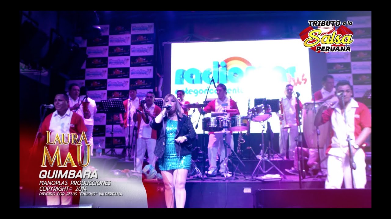 Laura Mau - Quimbara (Tributo a la Salsa Peruana FULL HD)