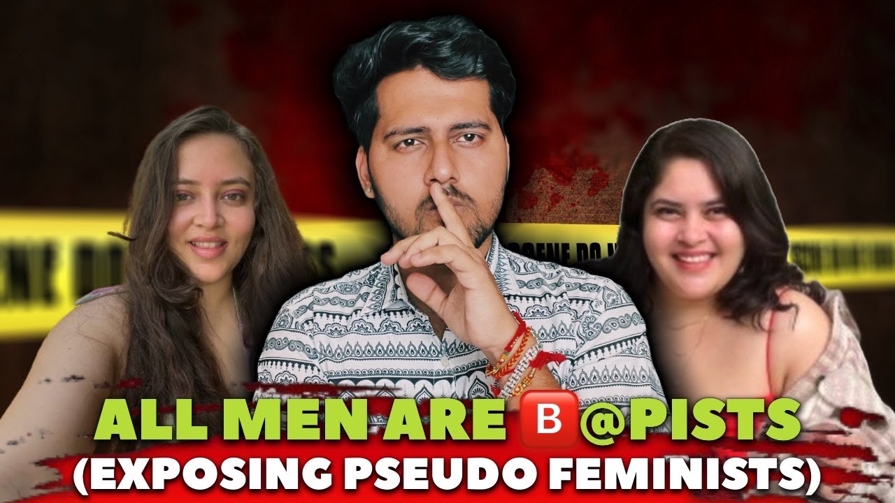 Not all men are 🅱️@p!$t$ | Pseudo Feminists needs to stop 🛑