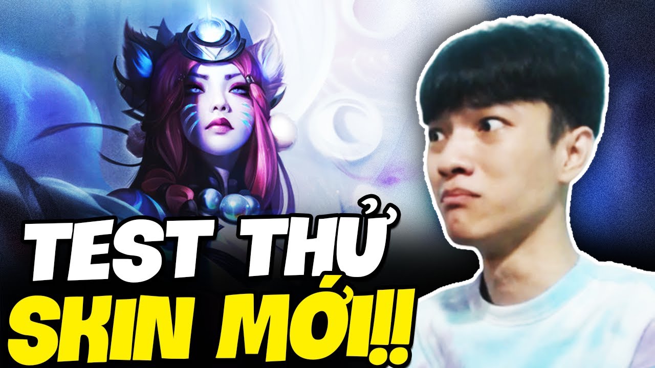(LMHT VOD) EM HIẾU TEST THỬ QUẢ SKIN 