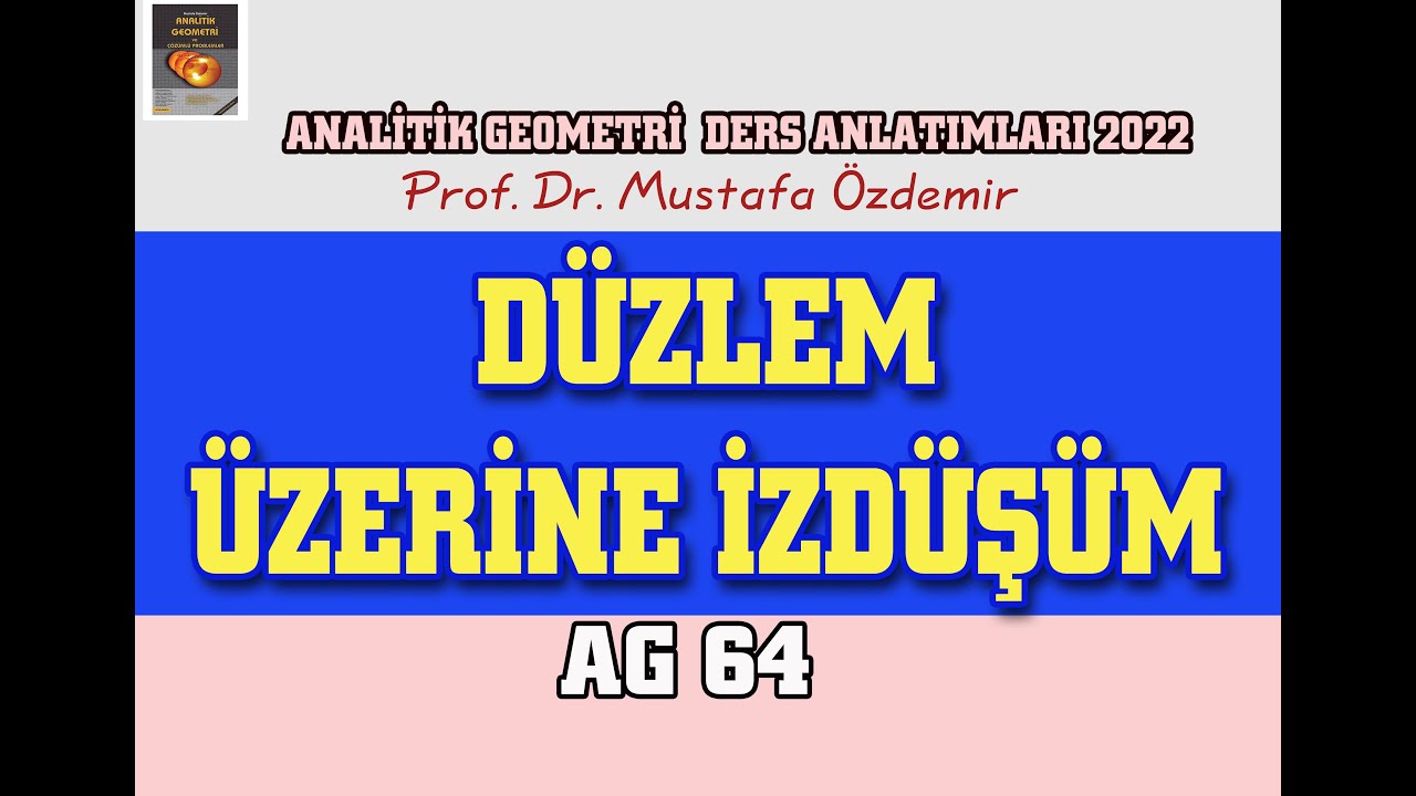 AG64 DÜZLEM ÜZERİNE DİK İZDÜŞÜM