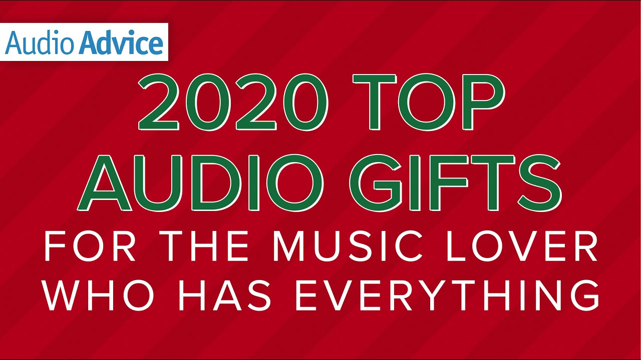 2020 Top Audio Gifts For the Music Lover Who Has Everything