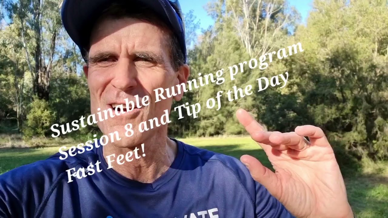 Sustainable Running program Session 8. and Tip of the Day, Fast Feet